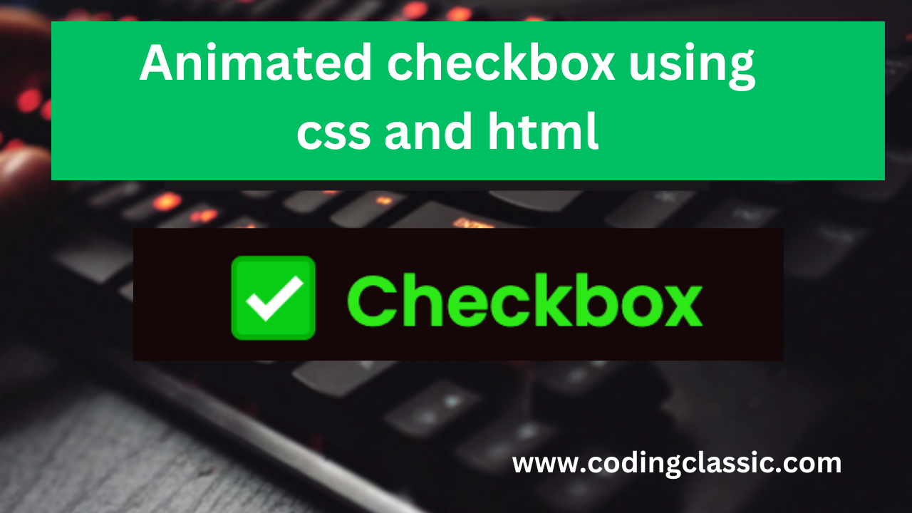 Animated Checkbox using css and html