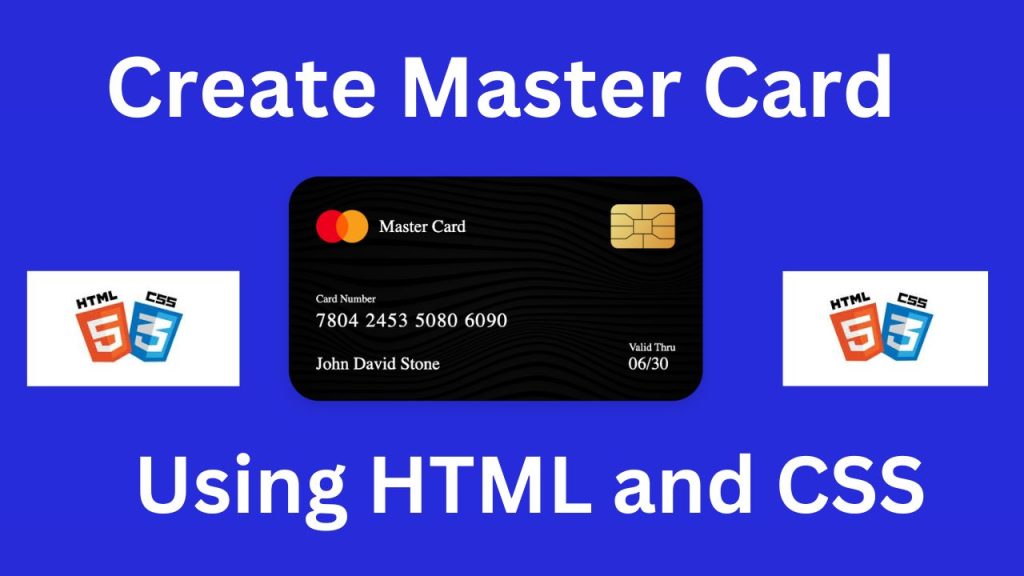 How to Create Credit / Master Card Using HTML and CSS