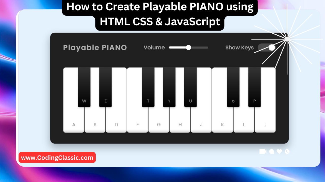 Build a Playable Piano from Scratch: A Guide Using HTML CSS and JavaScript